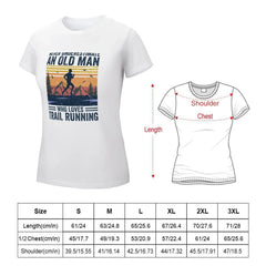 Never Underestimate An Old Man Trail Running T-shirt Blouse Aesthetic clothing summer top Woman fashion