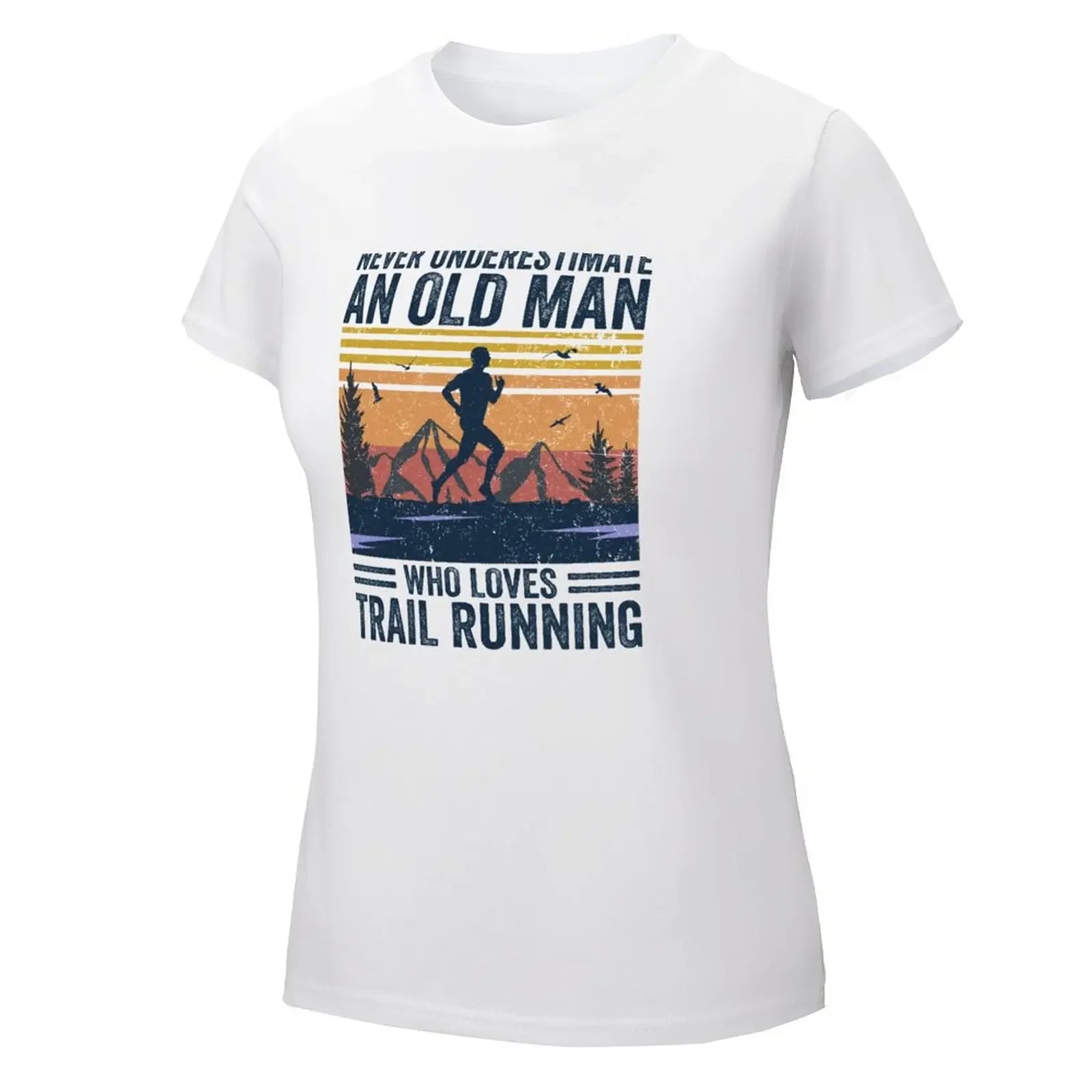 Never Underestimate An Old Man Trail Running T-shirt Blouse Aesthetic clothing summer top Woman fashion